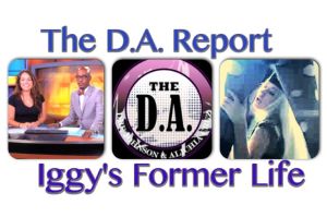 DA REPORT IGGY