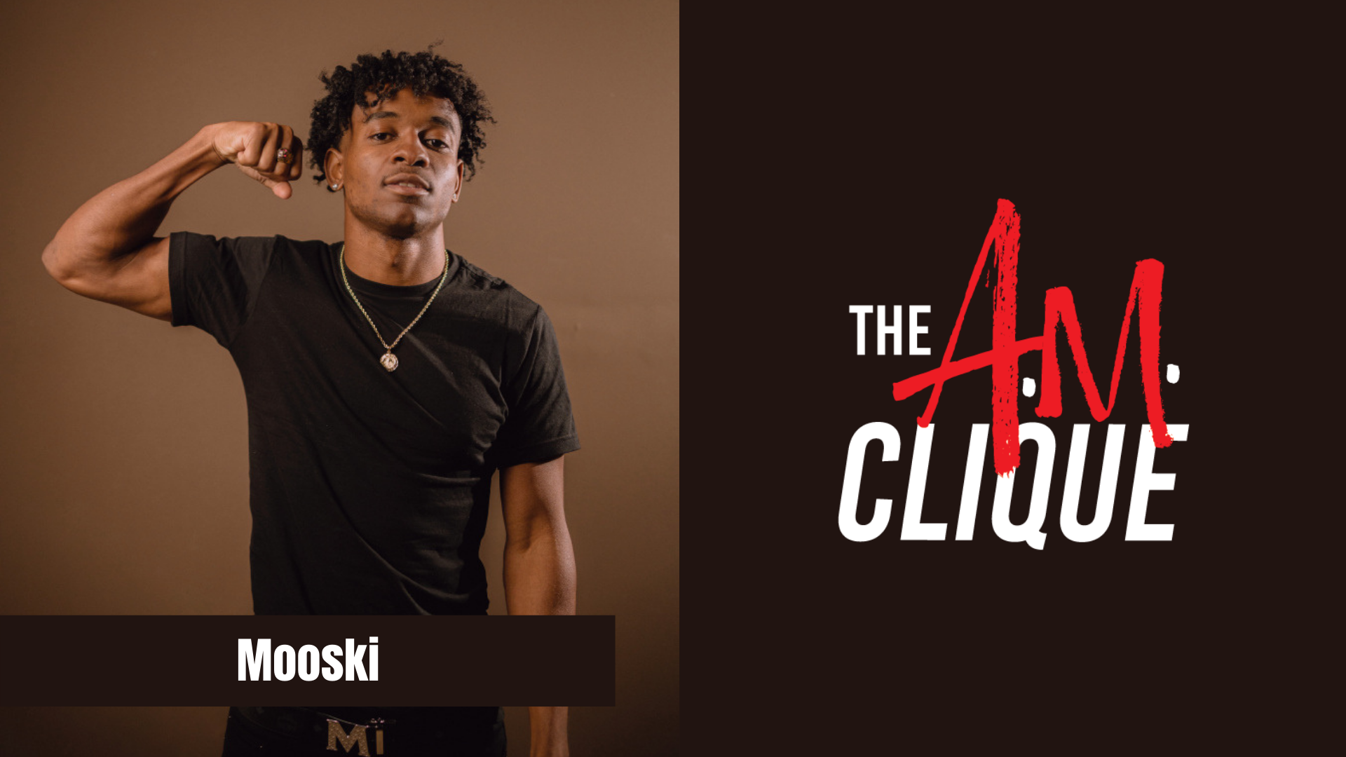 Mooski The A.M. Clique